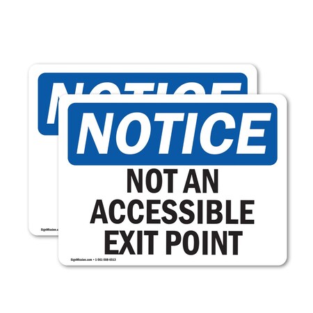 Signmission Not An Accessible Access Point OSHA Notice Sign, Vinyl Decal, 24in W x 18in L, 2PK OS-2PACK-NS-D-1824-L-15132